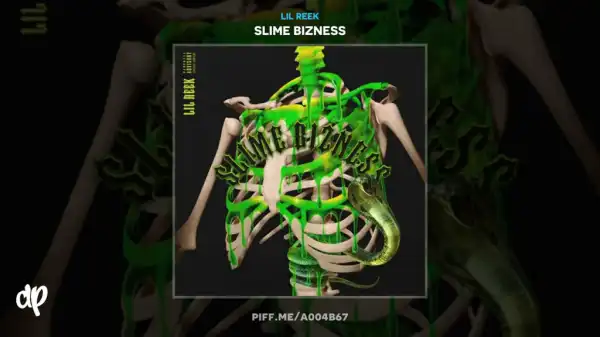 Slime Bizness BY Lil Reek